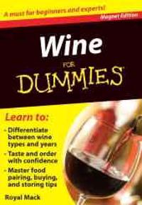 Wine for Dummies: A Must for Beginners and Experts! [With Magnet(s)]