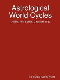 Astrological World Cycles - Original First Edition, Copyright 1933