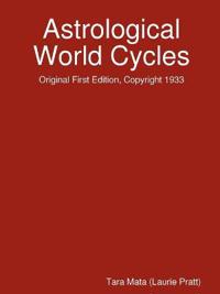 Astrological World Cycles - Original First Edition, Copyright 1933