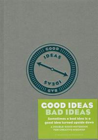 Good Ideas / Bad Ideas Journal