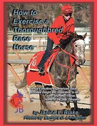 How to Exercise a Thoroughbred Race Horse