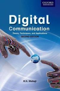 Digital Communication: Theory, Techniques and Applications