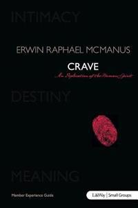 Crave: An Exploration of the Human Spirit