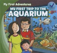 My First Trip to the Aquarium