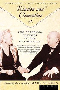 Winston and Celementine: The Personal Letters of the Churchills