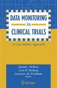 Data Monitoring in Clinical Trials