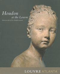 Houdon at the Louvre: Masterworks of the Enlightenment