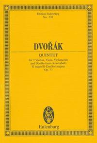Dvorak: Quintet for 2 Violins, Viola, Violoncello and Double-Bass (Kontrabass), G Major/G-Dur/Sol Majeur, Op. 77