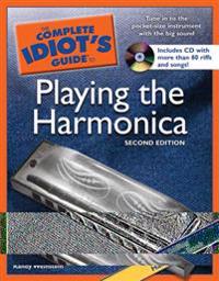 The Complete Idiot's Guide to Playing the Harmonica