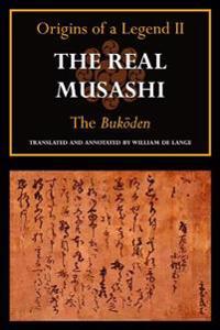 The Real Musashi: The Bukoden: Origins of a Legend II