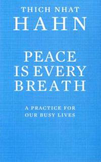 Peace is Every Breath