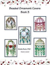 Beaded Ornament Covers Book 3