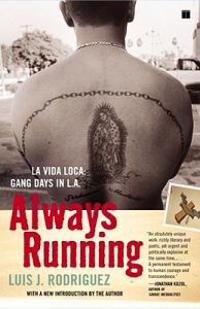 Always Running: La Vida Loca: Gang Days in L.A.