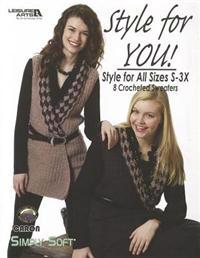 Style for You!: Style for All Sizes S-3X