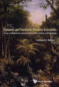 Dynamic and Stochastic Resource Economics