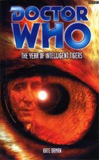 Doctor Who: The Year of Intelligent Tigers