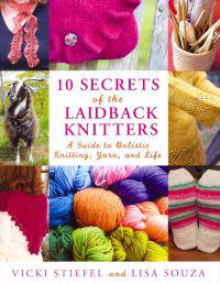 10 Secrets of the Laidback Knitters