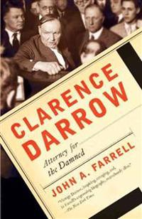 Clarence Darrow: Attorney for the Damned