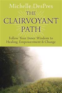 The Clairvoyant Path