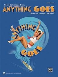 Vocal Selections from Anything Goes: Piano/Vocal