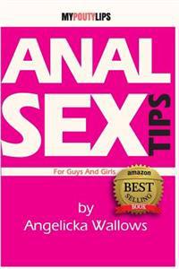 Anal Sex Tips for Guys and Girls [Illustrated]