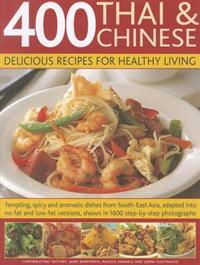 400 Thai and Chinese: Delicious Recipes for Healthy Living