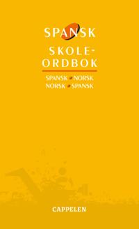 Spansk skoleordbok; spansk-norsk, norsk-spansk