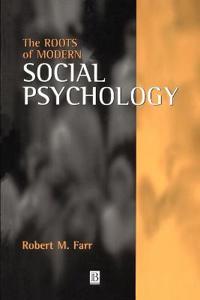 The Roots of Modern Social Psychology