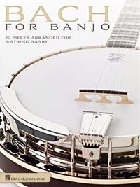 Bach for Banjo 20 Pieces Arranged for 5-STRING Banjo Bjo Bk