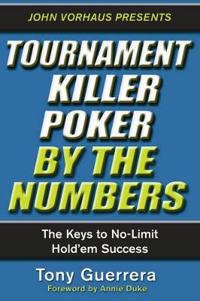 Tournament Killer Poker by the Numbers