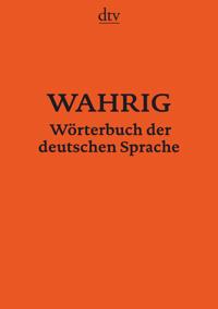 Wahrig Wörterbuch der deutschen Sprache