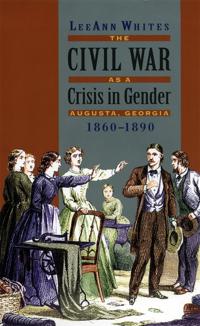 The Civil War As a Crisis in Gender