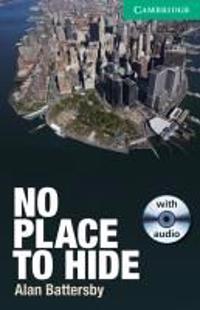 No Place to Hide. Book with Audio-CD-Pack