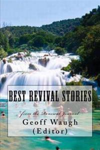 Best Revival Stories: From the Renewal Journal