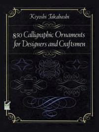 850 Calligraphic Ornaments for Designers and Craftsmen