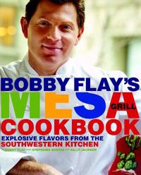 Bobby Flay's Mesa Grill Cookbook