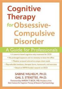 Cognitive Therapy for Obsessive-Compulsive Disorder