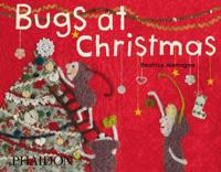 Beatrice Alemagna: Bugs at Christmas