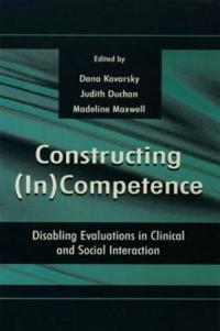 Constructing (In) Competence