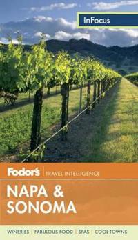 Fodor's In Focus Napa & Sonoma