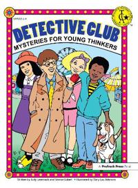 Detective Club: Mysteries for Young Thinkers