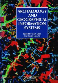 Archaeology and Geographic Information Systems