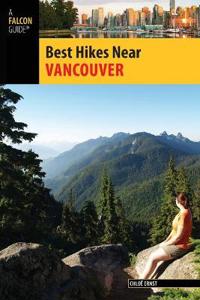 Falcon Guide Best Hikes Near Vancouver