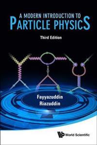 A Modern Introduction to Particle Physics
