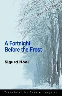 A Fortnight Before the Frost