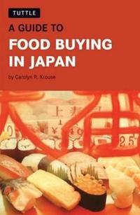 A Guide to Food Buying in Japan