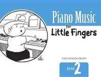 Piano Music for Little Finger Book 2