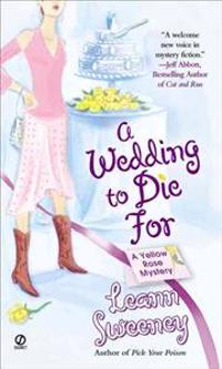 A Wedding to Die for: A Yellow Rose Mystery