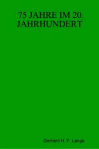 75 Jahre Im 20. Jahrhundert