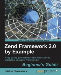 Zend Framework 2.0 by Example: Beginner's Guide